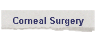 Corneal Surgery